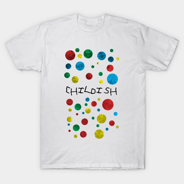 Childish Twister T-Shirt by OvercomingTheOdds